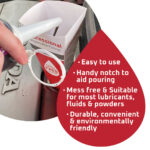 Easy to use. Handy notch to aid pouring. Mess free and suitable for most lubricants, fluids and powders. Durable, convenient and environmentally friendly.